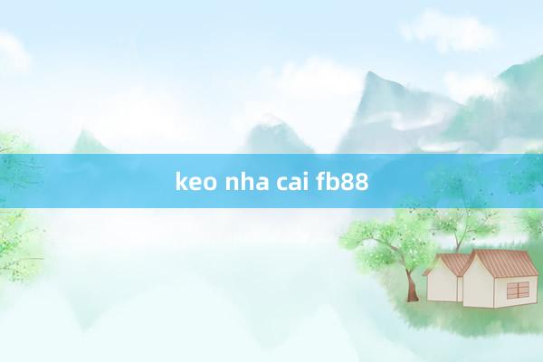 keo nha cai fb88