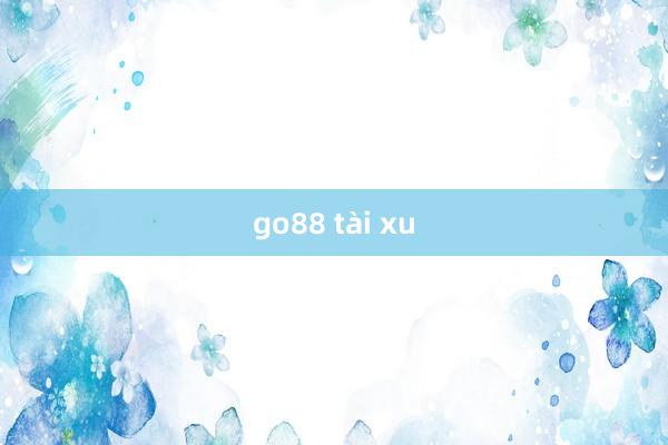 go88 tài xu