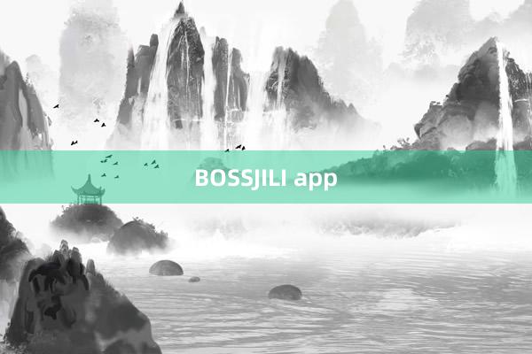 BOSSJILI app