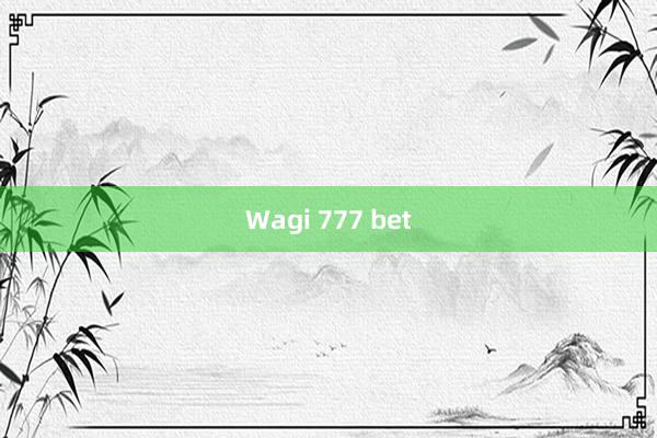 Wagi 777 bet