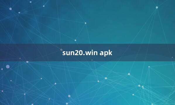 sun20.win apk