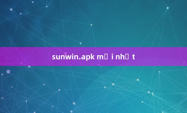 sunwin.apk mới nhất